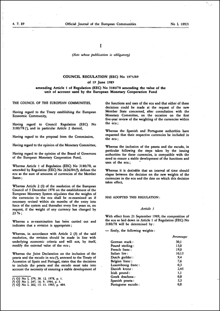 Council Regulation (EEC) No 1971/89 of 19 June 1989 amending article 1 of Regulation (EEC) No 3180/78 amending the value of the unit of account used by the European Monetary Cooperation Fund
