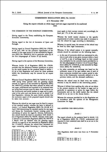 Commission Regulation (EEC) No 3355/89 of 8 November 1989 fixing the export refunds on white sugar and raw sugar exported in its unaltered state