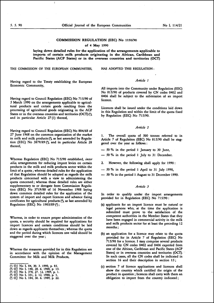 Commission Regulation (EEC) No 1150/90 of 4 May 1990 laying down detailed rules for the application of the arrangements applicable to imports of certain milk products originating in the African, Caribbean and Pacific States (ACP States) or in the overseas countries and territories (OCT) (repealed)