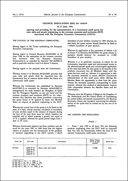 Council Regulation (EEC) No 1800/90 of 27 June 1990 opening and providing for the administration of a Community tariff quota for rum, tafia and arrack originating in the overseas countries and territories (OCT) associated with the European Economic Community (1990/91)