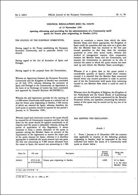 Council Regulation (EEC) No 3403/90 of 19 November 1990 opening, allocating and providing for the administration of a Community tariff quota for frozen peas originating in Sweden (1991)