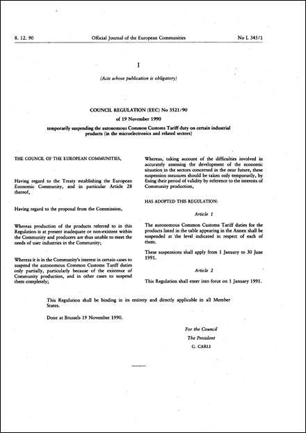 Council Regulation (EEC) No 3521/90 of 19 November 1990 temporarly suspending the autonomous common customs tariff duty on certain industrial products (in the microelectronics and related sectors)