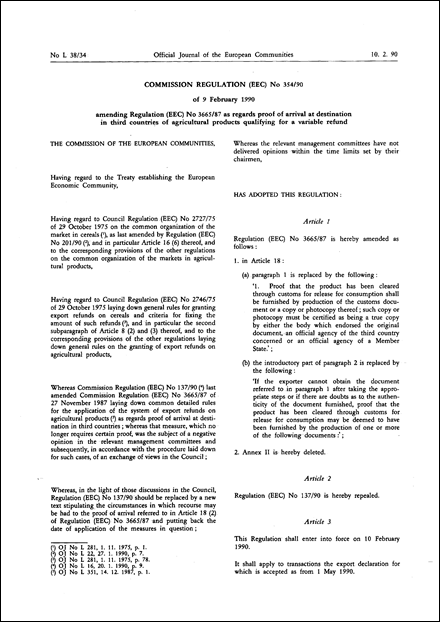 Commission Regulation (EEC) No 354/90 of 9 February 1990 amending Regulation (EEC) No 3665/87 as regards proof of arrival at destination in third countries of agricultural products qualifying for a variable refund