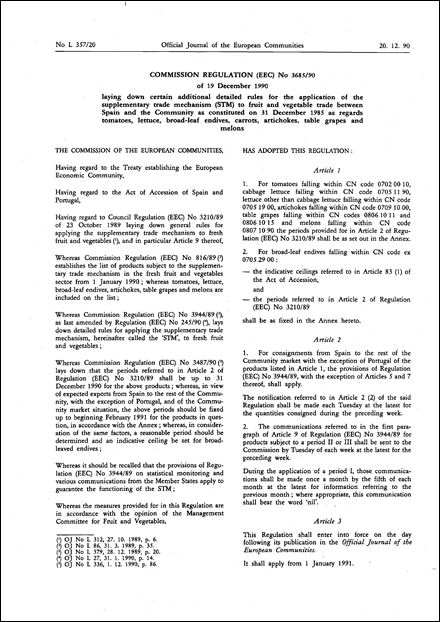 Commission Regulation (EEC) No 3685/90 of 19 December 1990 laying down certain additional detailed rules for the application of the supplementary trade mechanism (STM) to fruit and vegetable trade between Spain and the Community as constituted on 31 December 1985 as regards tomatoes, lettuce, broad-leaf endives, carrots, artichokes, table grapes and melons