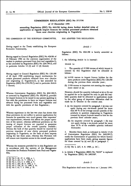 Commission Regulation (EEC) No 3717/90 of 19 December 1990 amending regulation (EEC) No 4061/88 laying down further detailed rules of application as regards import licences for certain processed products obtained from sour cherries originating in Yugoslavia