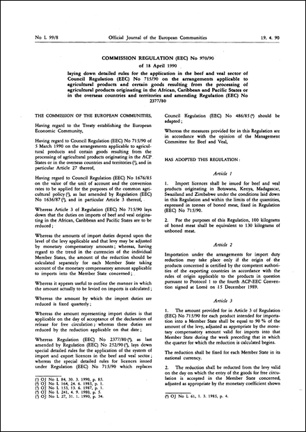 Commission Regulation (EEC) No 970/90 of 18 April 1990 laying down detailed rules for the application in the beef and veal sector of Council Regulation (EEC) No 715/90 on the arrangements applicable to agricultural products and certain goods resulting from the processing of agricultural products originating in the African, Caribbean and Pacific states or in the overseas countries and territories and amending Regulation (EEC) No 2377/80