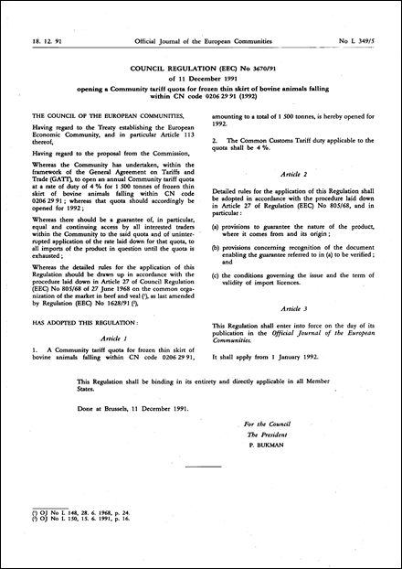 Council Regulation (EEC) No 3670/91 of 11 December 1991 opening a Community tariff quota for frozen thin skirt of bovine animals falling within CN code 0206 29 91 (1992)