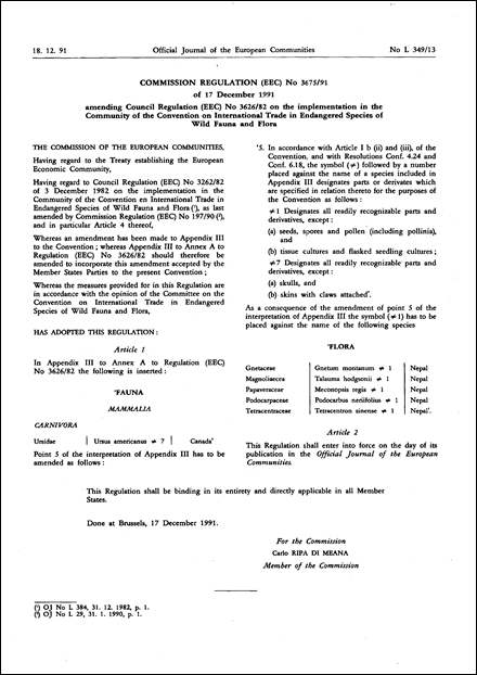 Commission Regulation (EEC) No 3675/91 of 17 December 1991 amending Council Regulation (EEC) No 3626/82 on the implementation in the Community of the Convention on International Trade in Endangered Species of Wild Fauna and Flora