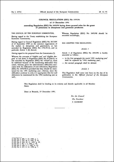 Council Regulation (EEC) No 3797/91 of 19 December 1991 amending Regulation (EEC) No 3493/90 laying down general rules for the grant of premiums to sheepmeat and goatmeat producers