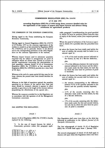 Commission Regulation (EEC) No 2101/92 of 24 July 1992 amending Regulation (EEC) No 3719/88 laying down common detailed rules for the application of the system of import and export licences and advance fixing certificates for agricultural products