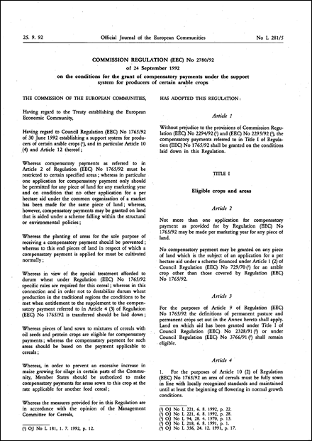 Commission Regulation (EEC) No 2780/92 of 24 September 1992 on the conditions for the grant of compensatory payments under the support system for producers of certain arable crops (repealed)