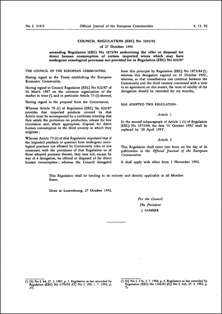 Council Regulation (EEC) No 3201/92 of 27 October 1992 amending Regulation (EEC) No 1873/84 authorizing the offer or disposal for direct human consumption of certain imported wines which may have undergone oenological processes not provided for in Regulation (EEC) No 822/87