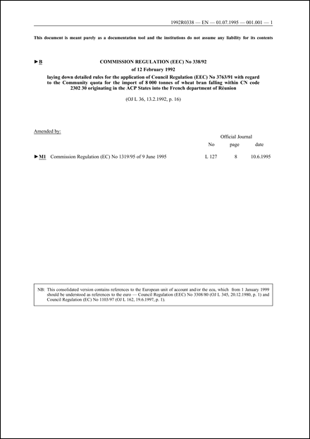 Commission Regulation (EEC) No 338/92 of 12 February 1992 laying down detailed rules for the application of Council Regulation (EEC) No 3763/91 with regard to the Community quota for the import of 8 000 tonnes of wheat bran falling within CN code 2302 30 originating in the ACP States into the French overseas department of Réunion