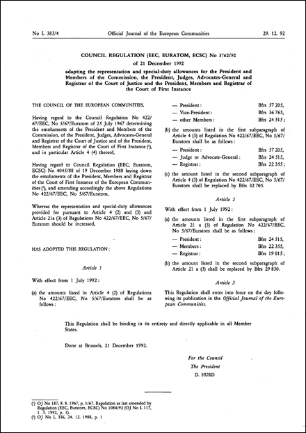 Council Regulation (EEC, Euratom, ECSC) No 3762/92 of 21 December 1992 adapting the representation and special- duty allowances for the President and Members of the Commission, the President, Judges, Advocates-General and Registrar of the Court of Justice and the President, Members and Registrar of the Court of First Instance