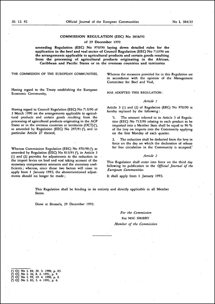 Commission Regulation (EEC) No 3808/92 of 29 December 1992 amending Regulation (EEC) No 970/90 laying down detailed rules for the application in the beef and veal sector of Council Regulation (EEC) No 715/90 on the arrangements applicable to agricultural products and certain goods resulting from the processing of agricultural products originating in the African, Caribbean and Pacific States or in the overseas countries and territories