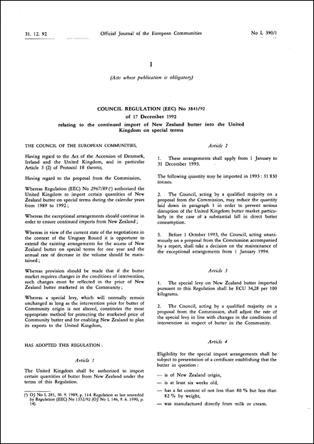 Council Regulation (EEC) No 3841/92 of 17 December 1992 relating to the continued import of New Zealand butter into the United Kingdom on special terms