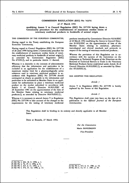 Commission Regulation (EEC) No 762/92 of 27 March 1992 modifying Annex V to Council Regulation (EEC) No 2377/90 laying down a Community procedure for the establishment of maximum residue limits of veterinary medicinal products in foodstuffs of animal origin