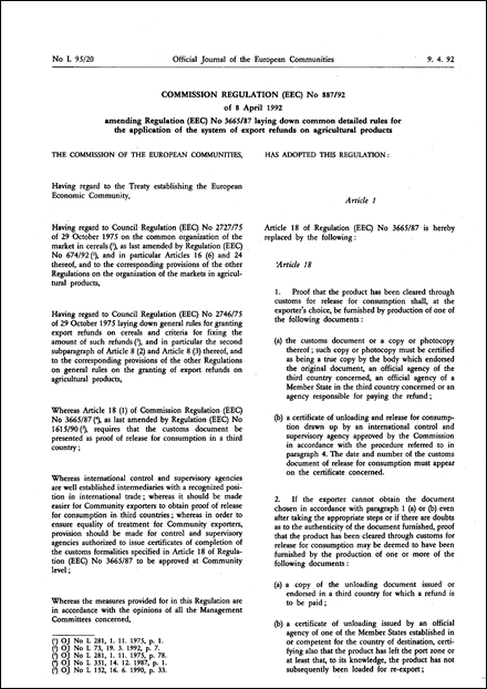 Commission Regulation (EEC) No 887/92 of 8 April 1992 amending Regulation (EEC) No 3665/87 laying down common detailed rules for the application of the system of export refunds on agricultural products
