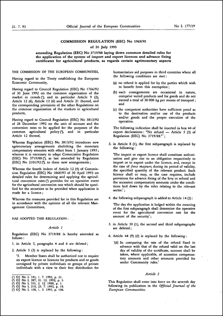 Commission Regulation (EEC) No 1963/93 of 20 July 1993 amending Regulation (EEC) No 3719/88 laying down common detailed rules for the application of the system of import and export licences and advance fixing certificates for agricultural products, as regards certain agrimonetary aspects