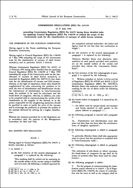 Commission Regulation (EEC) No 2191/93 of 27 July 1993 amending Commission Regulation (EEC) No 344/91 laying down detailed rules for applying Council Regulation (EEC) No 1186/90 to extend the scope of the Community scale for the classification of carcases of adult bovine animals