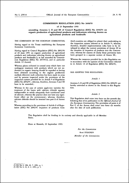 Commission Regulation (EEC) No 2608/93 of 23 September 1993 amending Annexes I, II and III of Council Regulation (EEC) No 2092/91 on organic production of agricultural products and indications referring thereto on agricultural products and foodstuffs