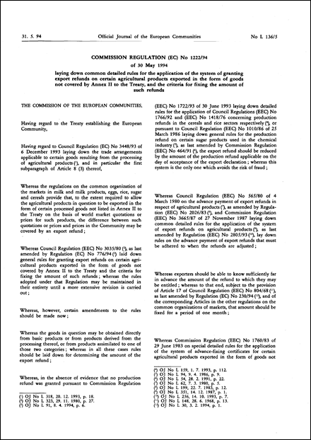Commission Regulation (EC) No 1222/94 of 30 May 1994 laying down common detailed rules for the application of the system of granting export refunds on certain agricultural products exported in the form of goods not covered by Annex II to the Treaty, and the criteria for fixing the amount of such refunds (repealed)