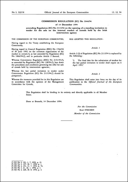 Commission Regulation (EC) No 3044/94 of 14 December 1994 amending Regulation (EC) No 2115/94 on the opening of a standing invitation to tender for the sale on the internal market of cereals held by the Irish intervention agency