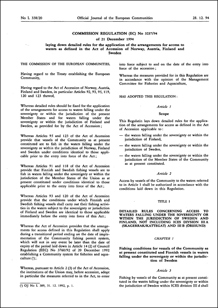 Commission Regulation (EC) No 3237/94 of 21 December 1994 laying down detailed rules for the application of the arrangements for access to waters as defined in the Act of Accession of Norway, Austria, Finland and Sweden