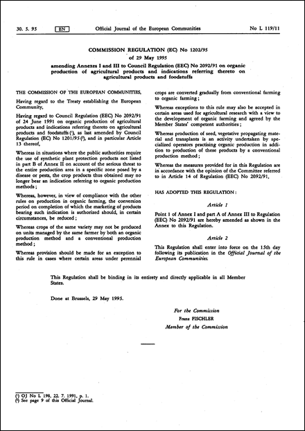 Commission Regulation (EC) No 1202/95 of 29 May 1995 amending Annexes I and III to Council Regulation (EEC) No 2092/91 on organic production of agricultural products and indications referring thereto on agricultural products and foodstuffs