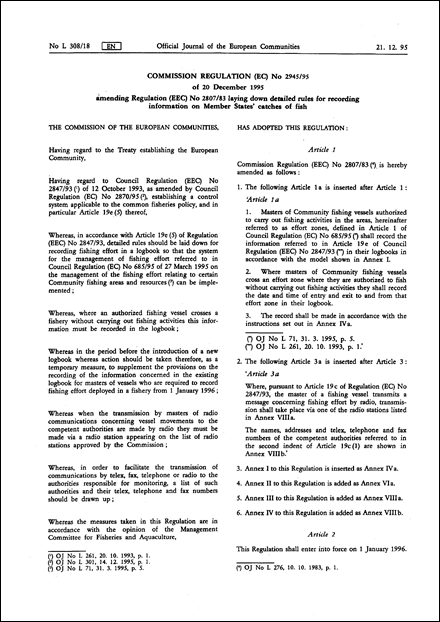 Commission Regulation (EC) No 2945/95 of 20 December 1995 amending Regulation (EEC) No 2807/83 laying down detailed rules for recording information on Member States' catches of fish (repealed)