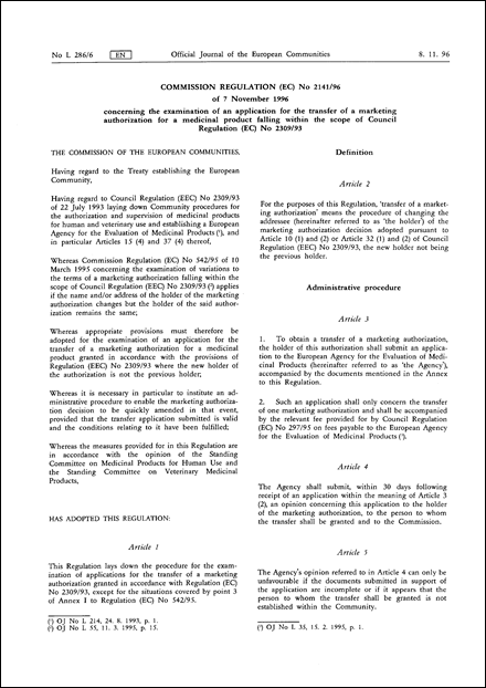Commission Regulation (EC) No 2141/96 of 7 November 1996 concerning the examination of an application for the transfer of a marketing authorization for a medicinal product falling within the scope of Council Regulation (EC) No 2309/93