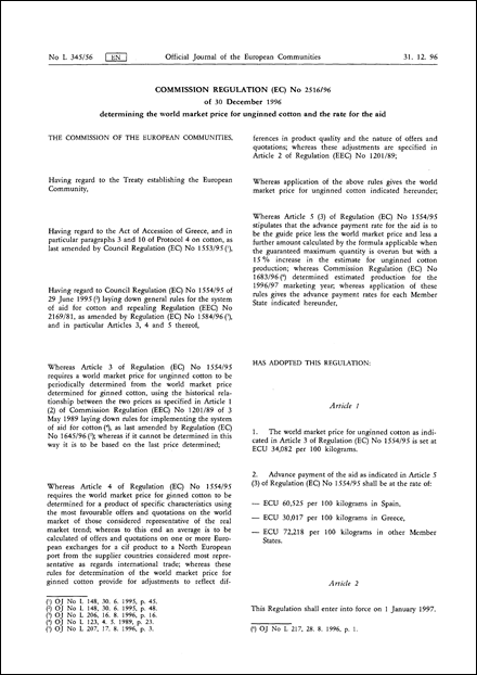 COMMISSION REGULATION (EC) No 2516/96 of 30 December 1996 determining the world market price for unginned cotton and the rate for the aid