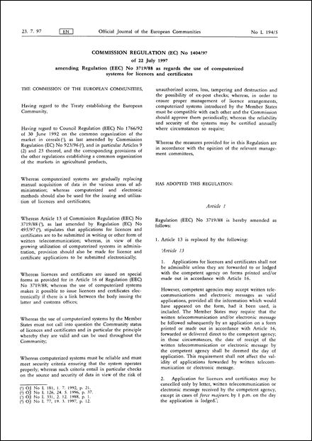 Commission Regulation (EC) No 1404/97 of 22 July 1997 amending Regulation (EEC) No 3719/88 as regards the use of computerized systems for licences and certificates