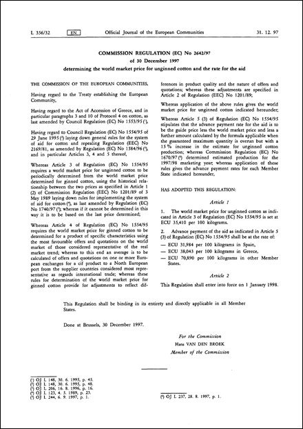 COMMISSION REGULATION (EC) No 2642/97 of 30 December 1997 determining the world market price for unginned cotton and the rate for the aid