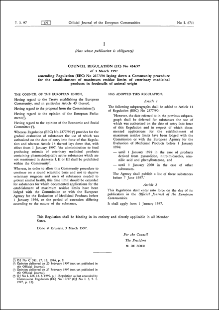 Council Regulation (EC) No 434/97 of 3 March 1997 amending Regulation (EEC) No 2377/90 laying down a Community procedure for the establishment of maximum residue limits of veterinary medicinal products in foodstuffs of animal origin