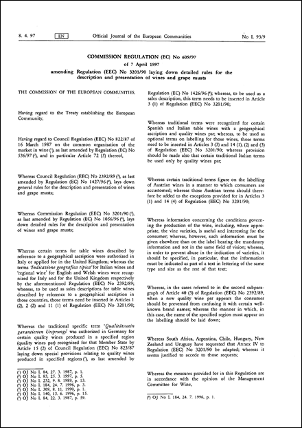 Commission Regulation (EC) No 609/97 of 7 April 1997 amending Regulation (EEC) No 3201/90 laying down detailed rules for the description and presentation of wines and grape musts