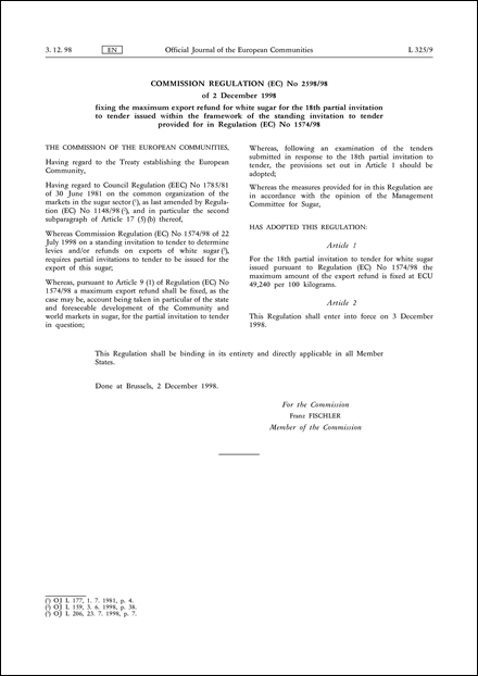 Commission Regulation (EC) No 2598/98 of 2 December 1998 fixing the maximum export refund for white sugar for the 18th partial invitation to tender issued within the framework of the standing invitation to tender provided for in Regulation (EC) No 1574/98