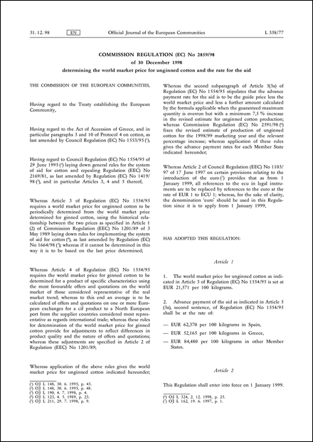 Commission Regulation (EC) No 2859/98 of 30 December 1998 determining the world market price for unginned cotton and the rate for the aid