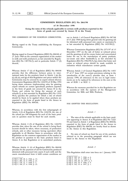 Commission Regulation (EC) No 2861/98 of 30 December 1998 fixing the rates of the refunds applicable to certain milk products exported in the form of goods not covered by Annex II to the Treaty