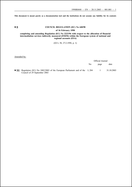 Council Regulation (EC) No 448/98 of 16 February 1998 completing and amending Regulation (EC) No 2223/96 with respect to the allocation of financial intermediation services indirectly measured (FISIM) within the European system of national and regional accounts (ESA)