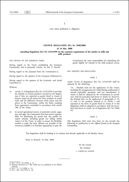 Council Regulation (EC) No 1040/2000 of 16 May 2000 amending Regulation (EC) No 1255/1999 on the common organisation of the market in milk and milk products