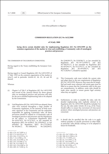 Commission Regulation (EC) No 1622/2000 of 24 July 2000 laying down certain detailed rules for implementing Regulation (EC) No 1493/1999 on the common organisation of the market in wine and establishing a Community code of oenological practices and processes (repealed)