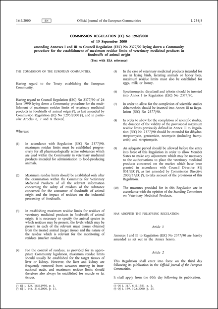 Commission Regulation (EC) No 1960/2000 of 15 September 2000 amending Annexes I and III to Council Regulation (EEC) No 2377/90 laying down a Community procedure for the establishment of maximum residue limits of veterinary medicinal products in foodstuffs of animal origin (Text with EEA relevance)