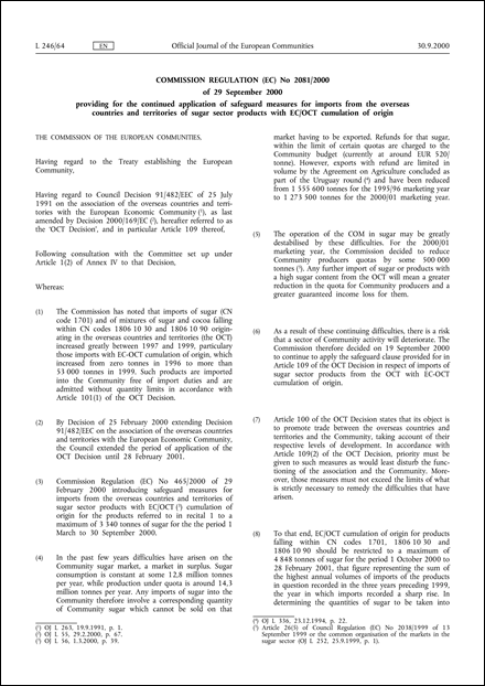 Commission Regulation (EC) No 2081/2000 of 29 September 2000 providing for the continued application of safeguard measures for imports from the overseas countries and territories of sugar sector products with EC/OCT cumulation of origin