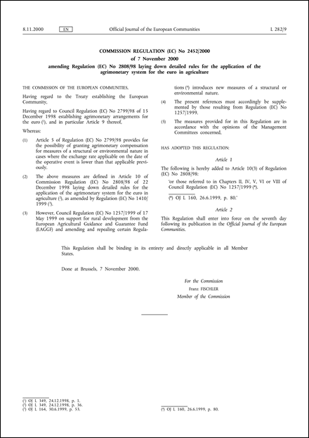Commission Regulation (EC) No 2452/2000 of 7 November 2000 amending Regulation (EC) No 2808/98 laying down detailed rules for the application of the agrimonetary system for the euro in agriculture