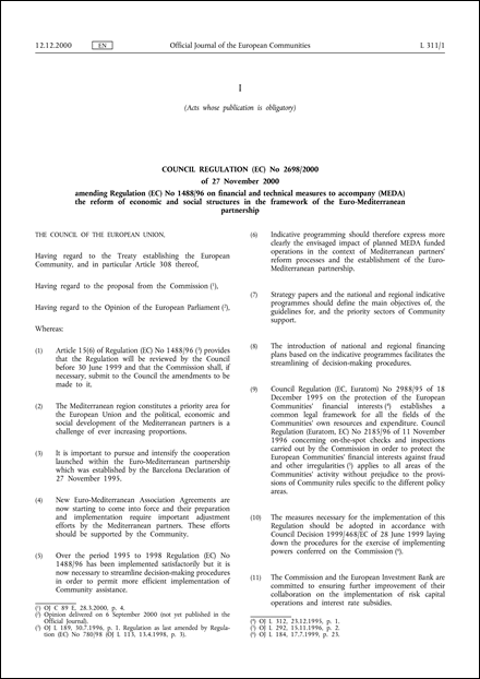 Council Regulation (EC) No 2698/2000 of 27 November 2000 amending Regulation (EC) No 1488/96 on financial and technical measures to accompany (MEDA) the reform of economic and social structures in the framework of the Euro-Mediterranean partnership