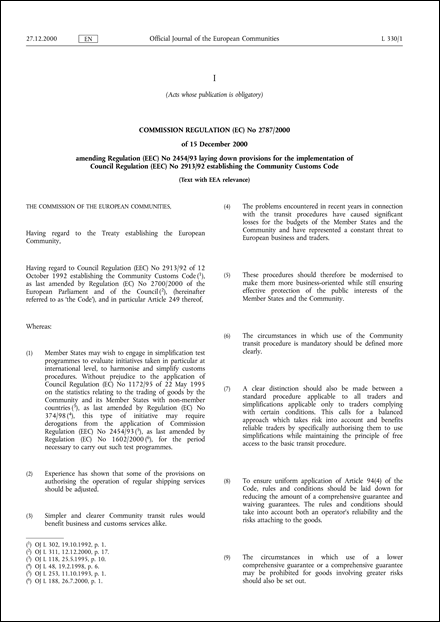 Commission Regulation (EC) No 2787/2000 of 15 December 2000 amending Regulation (EEC) No 2454/93 laying down provisions for the implementation of Council Regulation (EEC) No 2913/92 establishing the Community Customs Code (Text with EEA relevance) (repealed)