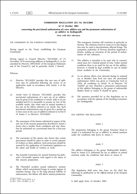 Commission Regulation (EC) No 2013/2001 of 12 October 2001 concerning the provisional authorisation of a new additive use and the permanent authorisation of an additive in feedingstuffs (Text with EEA relevance)