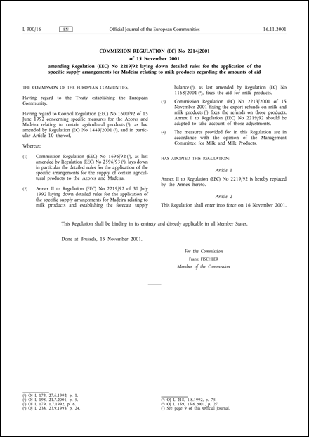 Commission Regulation (EC) No 2214/2001 of 15 November 2001 amending Regulation (EEC) No 2219/92 laying down detailed rules for the application of the specific supply arrangements for Madeira relating to milk products regarding the amounts of aid