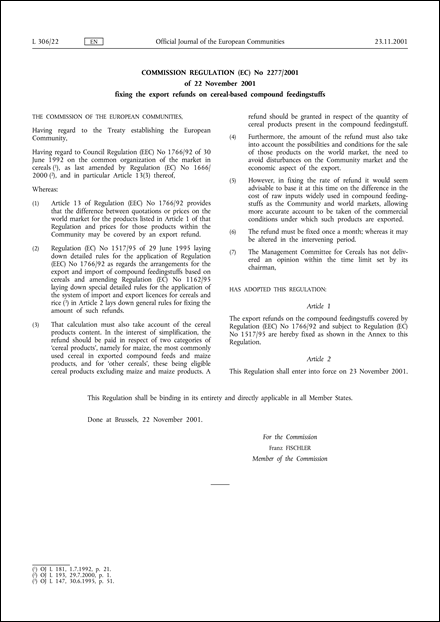 Commission Regulation (EC) No 2277/2001 of 22 November 2001 fixing the export refunds on cereal-based compound feedingstuffs